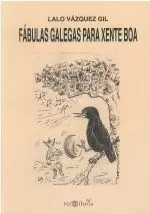 FABULAS GALEGAS PARA XENTE BOA