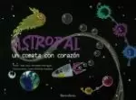 ASTROPAL(CASTELAN)UN COMETA CON CORAZON