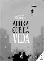AHORA QUE LA VIDA
