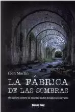 LA FABRICA DE LAS SOMBRAS