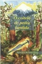 O COITELO DE PEDRA FUNDIDA