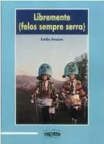 LIBREMENTE (FELOS SEMPRE SERRA)