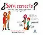 ¿SERA CORRECTO? ¿SERA CORRECTO?
