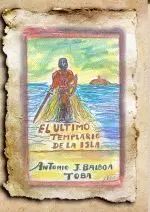 EL ULTIMO TEMPLARIO DE LA ISLA