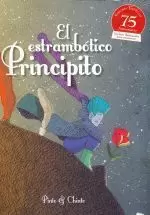 EL ESTRAMBOTICO PRINCIPITO(ED.ESPECIAL 75 ANIVERSARIO)