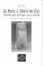 DA MOURA A SHEELA-NA-GIG:REFLEXIONS SOBRE SIGNIFICADO...