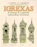 GUIA ILUSTRADA DAS IGREXAS DE SANTIAGO DE COMPOSTELA