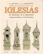 GUIA ILUSTRADA DE LAS IGLESIAS DE SANTIAGO DE COMPOSTELA