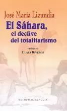 EL SAHARA,EL DECLIVE DEL TOTALITARISMO