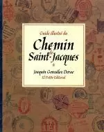 (FRA) GUIDE ILLUSTRE DU CHEMIN DE SAINT-JACQUES (FRANCES)