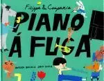 FILIPPA E COMPAÑIA, PIANO A FUGA