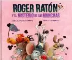ROGER RATON Y EL MISTERIO DE LAS MANCHAS