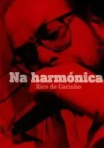 NA HARMONICA.XICO DE CARINHO(CONTEN CD)