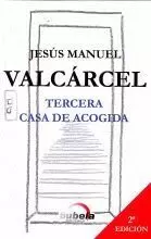 TERCERA CASA DE ACOGIDA. (2ªEDICION)