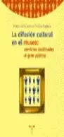 LA DIFUSION CULTURAL EN EL MUSEO