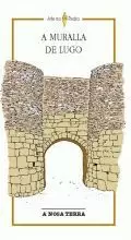 A MURALLA DE LUGO