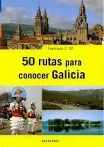 50 RUTAS PARA CONOCER GALICIA