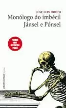 MONOLOGO DO IMBECIL JANSEL E PONSEL