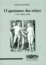 O QUEIXUME DAS ORIXES E TRES SALAIOS MAIS