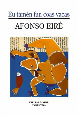 25.EU TAMEN FUN COAS VACAS (NARRATIVA)