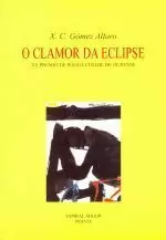 142.O CLAMOR DA ECLIPSE (POESIA) XX PREMIO CIDADE OURENSE