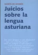 JUICIOS SOBRE LA LENGUA ASTURIANA