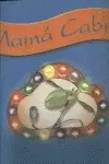 CANTOS RODADOS.(LIBRO+CD).(MAMA CABRA)