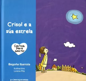 CRISOL E A SUA ESTRELA.(CONTOS PARA SENTIR)
