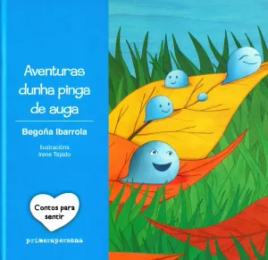 AVENTURAS DUNHA PINGA DE AUGA.(CONTOS PARA SENTIR)
