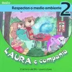 LAURA E COMPAÑIA 2:RESPECTAN O MEDIO AMBIENTE