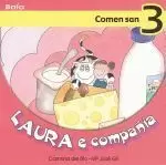 LAURA E COMPAÑIA 3:COMEN SAN