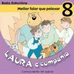 LAURA E COMPAÑIA 8: MELLOR FALAR QUE PELEXAR