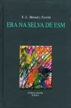 150.ERA NA SELVA DE ESM. (POESIA) TAPA DURA