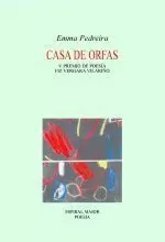 152.CASA DE ORFAS (V PREMIO POESIA FIZ VERGARA (POESIA)