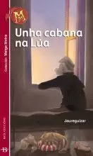 UNHA CABANA NA LUA (MEIGA MOIRA)