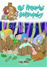 O LADRON DE MEL (PEQUENOS BARBANZONS)