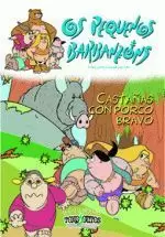 AS CASTAÑAS CON PORCO BRAVO (OS PEQUENOS BARBANZONS)