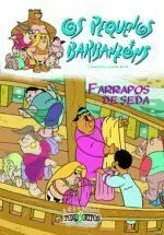 FARRAPOS DE SEDA (OS PEQUENOS BARBANZONS)