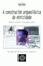 42.A CONSTRUCION ARQUEOLOXICA DA ETNICIDADE