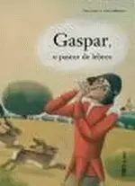 GASPAR, O PASTOR DE LEBRES