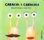 CARACOL E CARACOLA