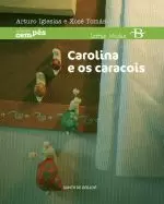 1.CAROLINA E OS CARACOIS