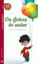 15.OS GLOBOS DE ANDAR (MEIGA MOIRA)