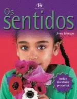OS SENTIDOS OS SENTIDOS