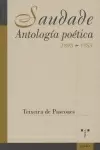 SAUDADE. ANTOLOGÍA POÉTICA (1898-1953)