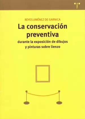 LA CONSERVACION PREVENTIVA DURANTE LA EXPOSICION DE DIBUJOS Y PINTURAS SOBRE LIENZO