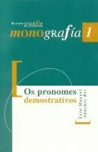 MONOGRAFIA 1. OS PRONOMES DEMOSTRATIVOS