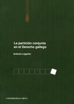 LA PARTICION CONJUNTA EN EL DERECHO GALLEGO