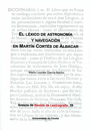 EL LEXICO DE ASTRONOMIA Y NAVEGACION EN MARTIN CORTES...