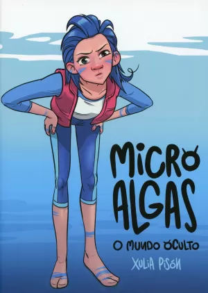 MICRO ALGAS. O MUNDO OCULTO(GALEGO)